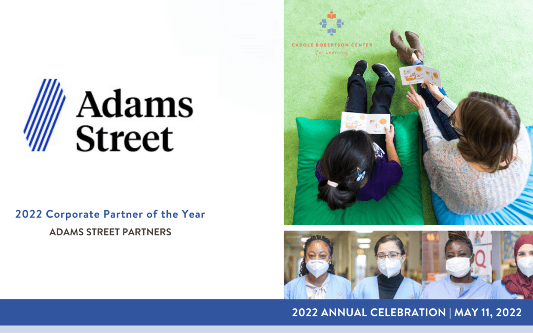 Adams Street Partners Recognized as Carole Robertson Center’s 2022 Corporate Partner of the Year