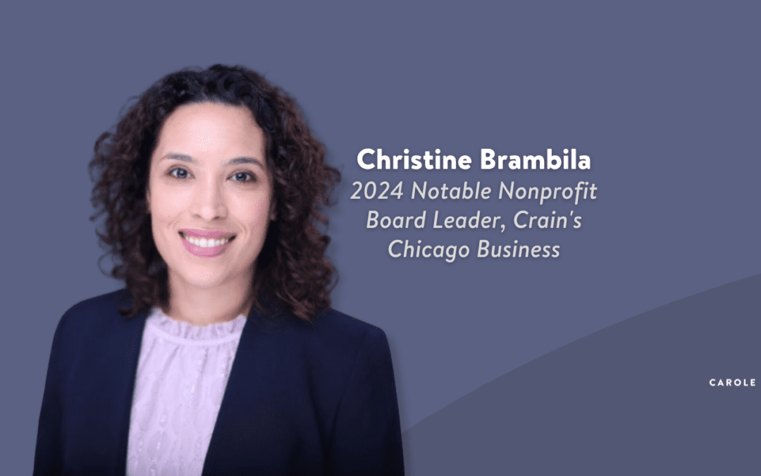 Board Member Christine Brambila Recognized as 2024 Notable Nonprofit Board Leader by Crain’s